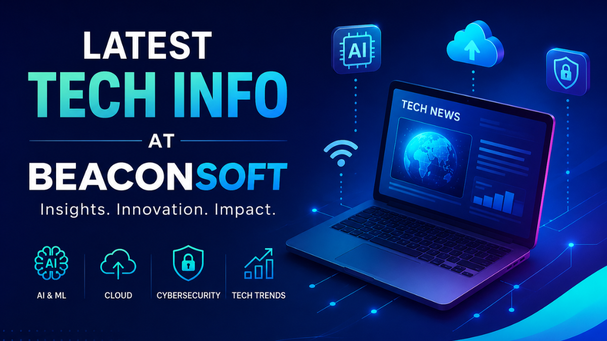 Latest Tech Info At Beaconsoft 2026: Cloud & AI Guide Latest Tech Info At Beaconsoft 2026: Cloud & AI Guide